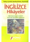 Türkçe Çevirili, Basitleştirilmiş, Alıştırmalı İngilizce Hikayeler| İhtiyar Adamın Dükkanı; Derece 1